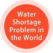 Water Shortage Problem in the World